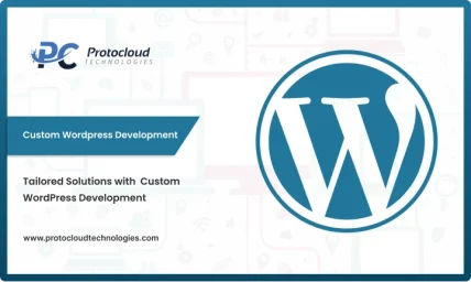 protocloud beyond_templates_tailored_solutions_with_custom_wordpress_development