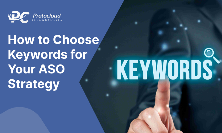 How to Choose Keywords for Your ASO Strategy