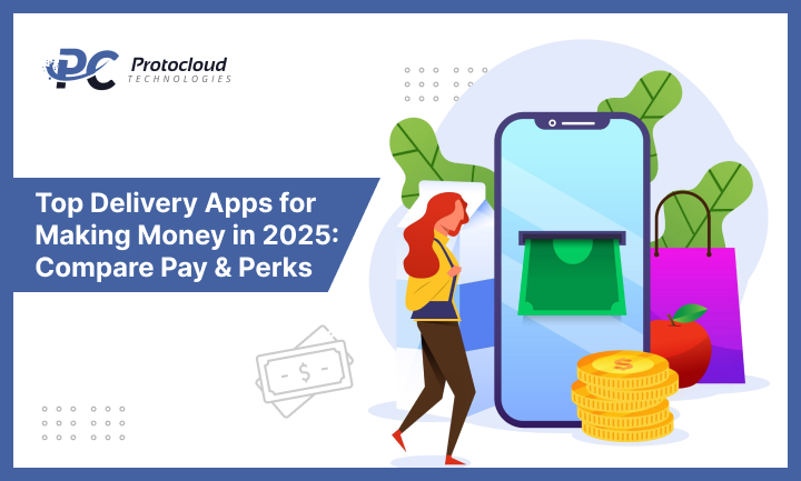 Top Delivery Apps for Making Money in 2025: Compare Pay & Perks
