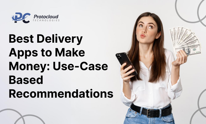 Best Delivery Apps to Make Money