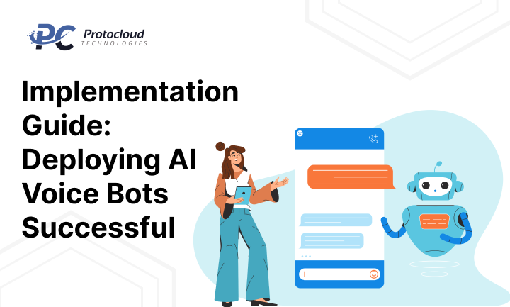Implementation Guide: Deploying AI Voice Bots Successfully