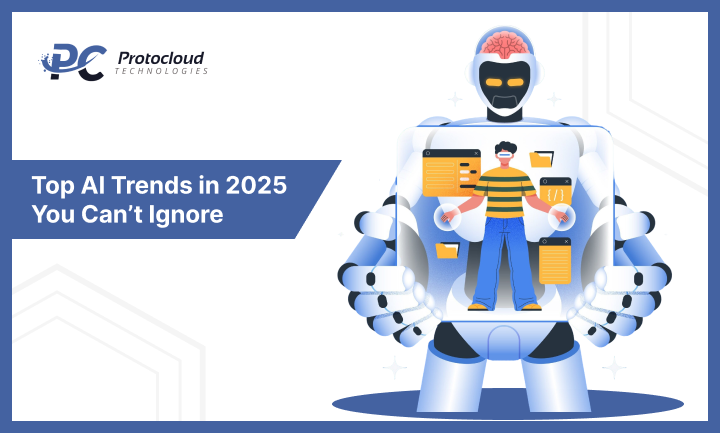 Top AI Trends in 2025 You Can’t Ignore