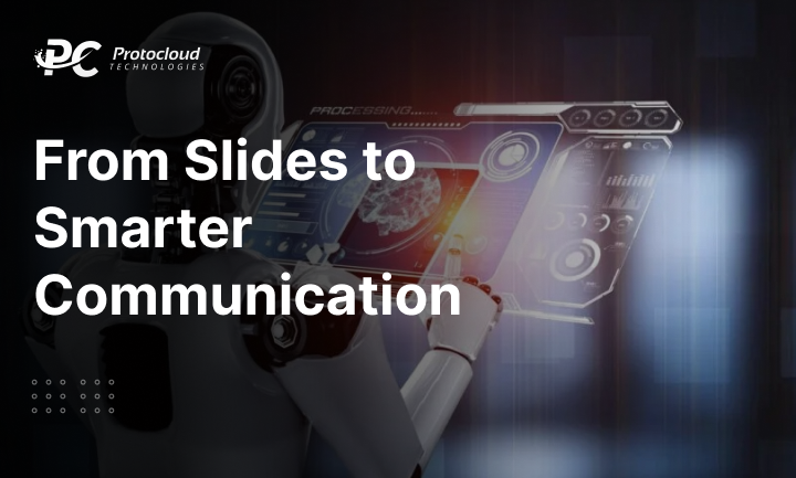 From Slides to Smarter Communication