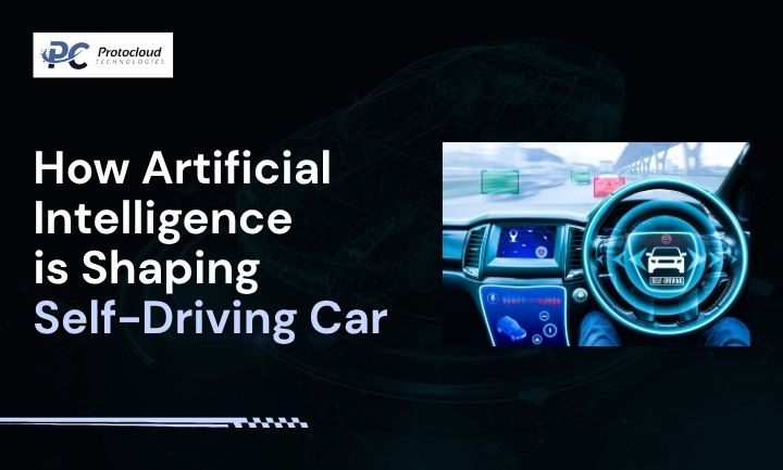 How Artificial Intelligence is Shaping Self-Driving Car