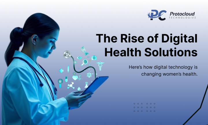 The Rise of Digital Health Solutions